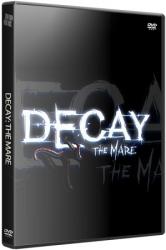 Decay: The Mare (2015) (RePack от xatab) PC
