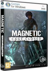 Magnetic: Cage Closed (2015) (RePack от XLASER) PC