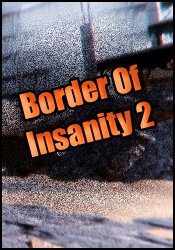 Border Of Insanity 2 (2018) PC