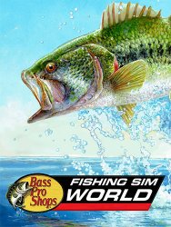Fishing Sim World: Bass Pro Shops Edition (2020) (Repack от FitGirl) PC