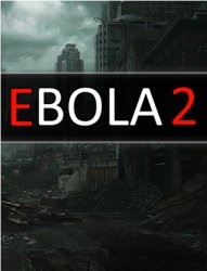 Ebola 2 (2021) (RePack от xatab) PC