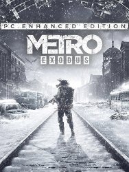 Metro: Exodus - Enhanced Edition (2021) (RePack от FitGirl) PC