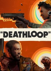 Deathloop: Deluxe Edition (2021/Portable) PC