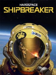 Hardspace: Shipbreaker (2022) (RePack от FitGirl) PC