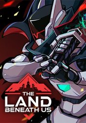 The Land Beneath Us (2024) (RePack от FitGirl) PC