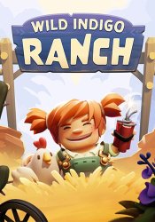 Wild Indigo Ranch (2024) (RePack от FitGirl) PC