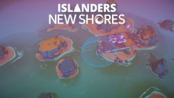 ISLANDERS: New Shores (Лицензия/2025) на ПК