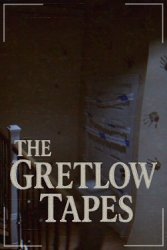 The Gretlow Tapes (2025) - RePack от FitGirl